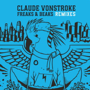 Claude VonStroke album artwork for Freaks and Beaks remix album