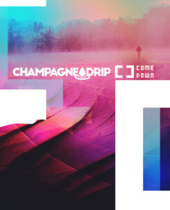 Champagne Drip EP artwork for Comedown