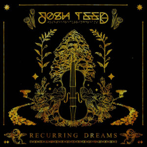 Josh Teed LP release artwork for Recurring Dreams