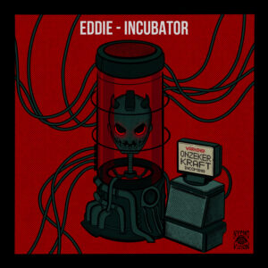 EDDIE releases new single, "Incubator."