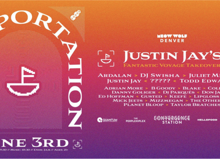 POster for Justin Jay's recently announced takeover of Meow Wolf Denver with his Fantastic Voyage label.