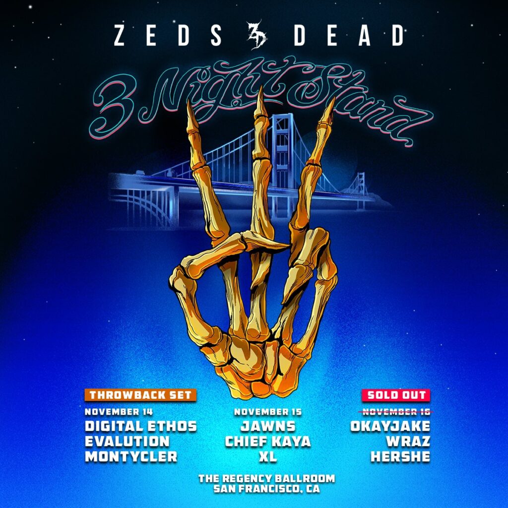 Flyer for Zeds Dead in San Francisco